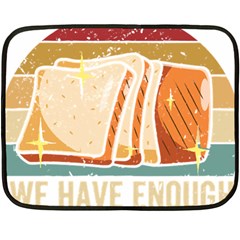 Bread Baking T- Shirt Funny Bread Baking Baker At Yeast We Have Enough Bread T- Shirt (1) Two Sides Fleece Blanket (mini) by JamesGoode