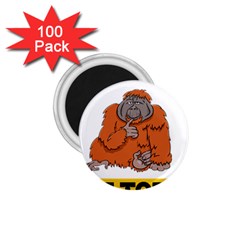 Orangutan T-shirtnope Not Today Orangutan 13 T-shirt 1 75  Magnets (100 Pack)  by EnriqueJohnson