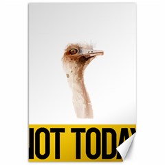 Ostrich T-shirtnope Not Today Ostrich 47 T-shirt Canvas 20  X 30  by EnriqueJohnson