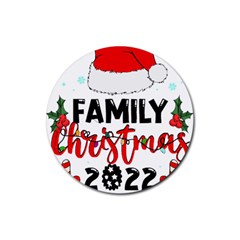 Family Christmas T- Shirt Family Christmas 2022 T- Shirt Rubber Round Coaster (4 Pack) by ZUXUMI