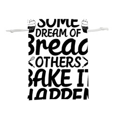 Bread Baking T- Shirt Funny Bread Baking Baker Bake It Happen T- Shirt Lightweight Drawstring Pouch (S)