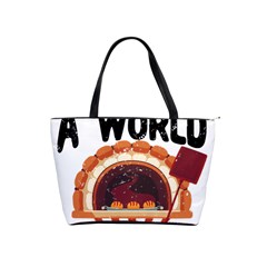 Bread Baking T- Shirt Funny Bread Baking Baker Bake The World A Butter Place T- Shirt Classic Shoulder Handbag by JamesGoode