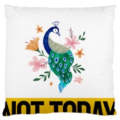 Peacock T-shirtnope Not Today Peacock 65 T-shirt Large Cushion Case (two Sides) by EnriqueJohnson