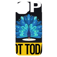 Peacock T-shirtnope Not Today Peacock 71 T-shirt Iphone 14 Plus Black Uv Print Case by EnriqueJohnson