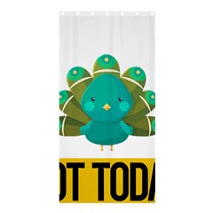 Peacock T-shirtnope Not Today Peacock 138 T-shirt Shower Curtain 36  X 72  (stall)  by EnriqueJohnson