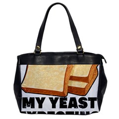 Bread Baking T- Shirt Funny Bread Baking Baker My Yeast Expecting A Bread T- Shirt (1) Oversize Office Handbag by JamesGoode