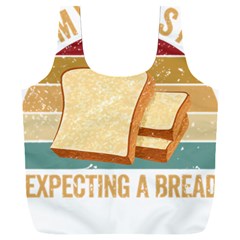 Bread Baking T- Shirt Funny Bread Baking Baker My Yeast Expecting A Bread T- Shirt Full Print Recycle Bag (xxxl) by JamesGoode