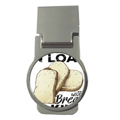 Bread Baking T- Shirt Funny Bread Baking Baker Toastally In Loaf With Bread Baking T- Shirt Money Clips (round)  by JamesGoode