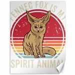 Fennec Fox T- Shirt Fennec Fox Is My Spirit Animal T- Shirt Canvas 36  x 48  35.26 x46.15  Canvas - 1