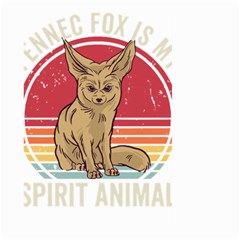 Fennec Fox T- Shirt Fennec Fox Is My Spirit Animal T- Shirt Large Garden Flag (two Sides) by ZUXUMI