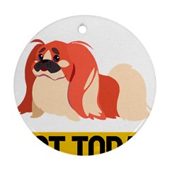 Pekingese T-shirtnope Not Today Pekingese 04 T-shirt Round Ornament (two Sides) by EnriqueJohnson