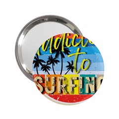 Bright Colorfull Addicted To Surfing T- Shirt Bright Colorfull Addicted To Surfing T- Shirt T- Shirt 2 25  Handbag Mirrors by JamesGoode