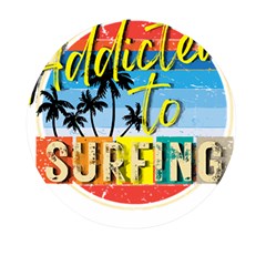 Bright Colorfull Addicted To Surfing T- Shirt Bright Colorfull Addicted To Surfing T- Shirt T- Shirt Mini Round Pill Box by JamesGoode