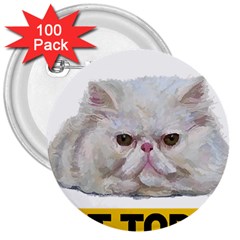 Persian Cat T-shirtnope Not Today Persian Cat 27 T-shirt 3  Buttons (100 Pack)  by EnriqueJohnson