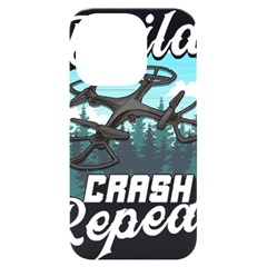 Build Crash Repeat Drone T- Shirt Build Crash Repeat Funny Drone Pilot Flying Pun T- Shirt Iphone 14 Pro Black Uv Print Case by JamesGoode