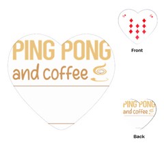 Ping Pong T-shirtif It Involves Coffee Ping Pong Table Tennis T-shirt Playing Cards Single Design (heart) by EnriqueJohnson