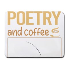 Poetry T-shirtif It Involves Coffee Poetry Poem Poet T-shirt Small Mousepad