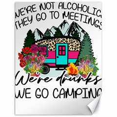 Funny Camping Sayings T- Shirt Funny Camping T- Shirt Canvas 18  X 24 