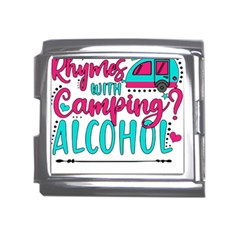 Funny Camping Sayings T- Shirt You Know What Rhymes With Camping  Alcohol T- Shirt Mega Link Italian Charm (18mm)