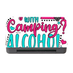 Funny Camping Sayings T- Shirt You Know What Rhymes With Camping  Alcohol T- Shirt Memory Card Reader With Cf