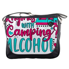 Funny Camping Sayings T- Shirt You Know What Rhymes With Camping  Alcohol T- Shirt Messenger Bag