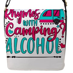 Funny Camping Sayings T- Shirt You Know What Rhymes With Camping  Alcohol T- Shirt Flap Closure Messenger Bag (s)