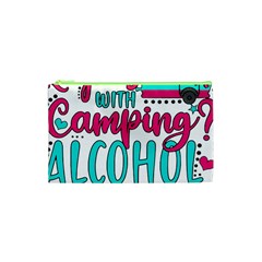 Funny Camping Sayings T- Shirt You Know What Rhymes With Camping  Alcohol T- Shirt Cosmetic Bag (xs)