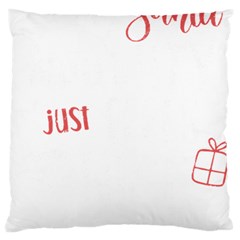 Funny Christmas Quote T- Shirt Sorry Santa Naughty Just Feels Too Nice Funny Christmas Quote T- Shir Large Cushion Case (two Sides) by ZUXUMI