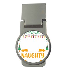 Funny Christmas T- Shirt Dear Santa They Are The Naughty Ones, Funny Christmas T- Shirt Money Clips (round)  by ZUXUMI