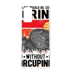 Porcupine T-shirtlife Would Be So Boring Without Porcupines T-shirt Samsung Galaxy Note 20 Tpu Uv Case by EnriqueJohnson