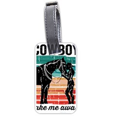 Funny Cowgirl T- Shirt Funny Cowgirl T- Shirt Luggage Tag (one Side) by ZUXUMI