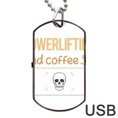 Powerlifting T-shirtif It Involves Coffee Powerlifting T-shirt Dog Tag Usb Flash (one Side) by EnriqueJohnson