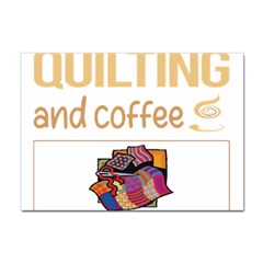 Quilting T-shirtif It Involves Coffee Quilting Quilt Quilter T-shirt Sticker A4 (100 pack)