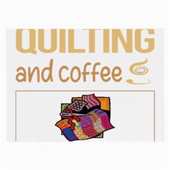 Quilting T-shirtif It Involves Coffee Quilting Quilt Quilter T-shirt Large Glasses Cloth (2 Sides)