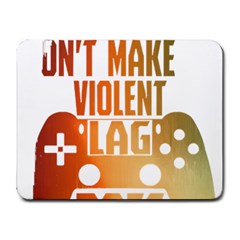 Gaming Controller Quote T- Shirt A Gaming Controller Quote Video Games T- Shirt (1) Small Mousepad