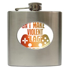 Gaming Controller Quote T- Shirt A Gaming Controller Quote Video Games T- Shirt (1) Hip Flask (6 Oz)