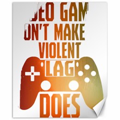 Gaming Controller Quote T- Shirt A Gaming Controller Quote Video Games T- Shirt (1) Canvas 16  x 20 