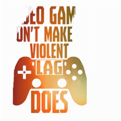 Gaming Controller Quote T- Shirt A Gaming Controller Quote Video Games T- Shirt (1) Large Garden Flag (Two Sides)