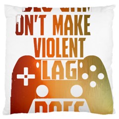 Gaming Controller Quote T- Shirt A Gaming Controller Quote Video Games T- Shirt (1) Large Cushion Case (Two Sides)
