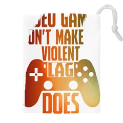 Gaming Controller Quote T- Shirt A Gaming Controller Quote Video Games T- Shirt (1) Drawstring Pouch (4XL)