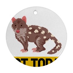 Quoll T-shirtnope Not Today Quoll 03 T-shirt Round Ornament (two Sides) by EnriqueJohnson