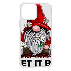 Gnome T- Shirt Let It Be Hippy Gnome T- Shirt Iphone 13 Pro Max Tpu Uv Print Case by ZUXUMI