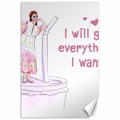 I Will Get Everything I Want Canvas 24  X 36 