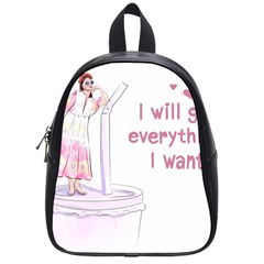 I Will Get Everything I Want School Bag (small)