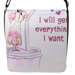 I Will Get Everything I Want Flap Closure Messenger Bag (s)