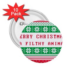 Merry Christmas Ya Filthy Animal 2.25  Buttons (10 pack) 