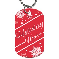 Winter Holiday Hours Dog Tag (one Side)