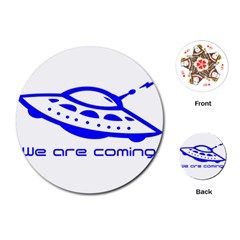 Unidentified Flying Object Ufo Alien We Are Coming Playing Cards Single Design (round)