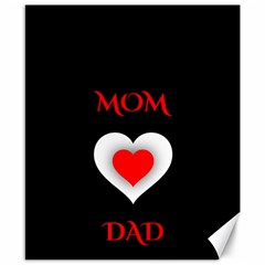 Mom And Dad, Father, Feeling, I Love You, Love Canvas 8  X 10  by nateshop