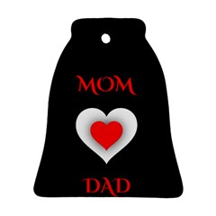 Mom And Dad, Father, Feeling, I Love You, Love Ornament (bell) by nateshop